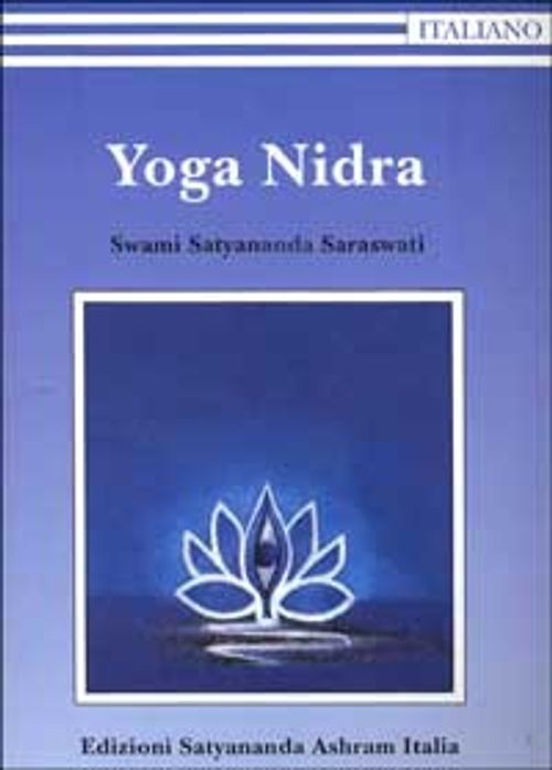 Libri Saraswati Satyananda Swami - Yoga Nidra