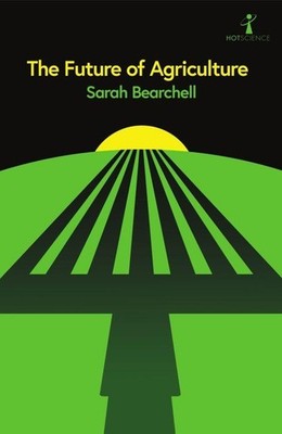 The Future of Agriculture | Sarah Bearchell | englisch