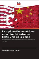 Jorge Navarro Lucio | La Diplomatie NuméRique Et La Rivalité Entre Les...