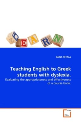 Teaching English to Greek students with dyslexia. | Anna Petala | Englisch