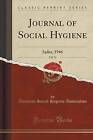 Journal of Social Hygiene, Vol. 32: Index, 1946 (Classic Reprint) by American Social Hygiene Association (Paperback / softback, 2016)