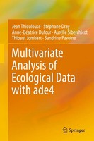 Jean Thioulouse (U. A.) | Multivariate Analysis Of Ecological Data With Ade4
