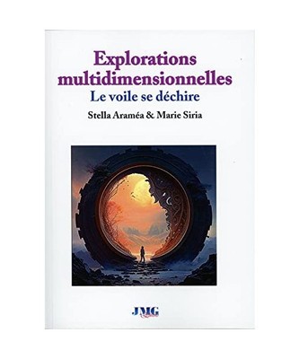 Explorations multidimensionnelles - Le voile se déchire, Araméa, Stella; Siria