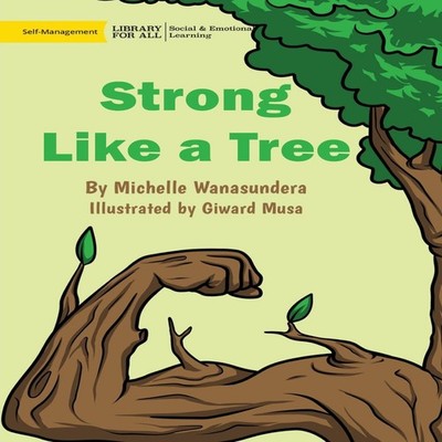 Strong Like a Tree Michelle Wanasundera Paperback Library for All