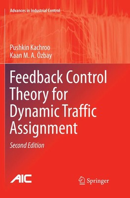 Feedback Control Theory for Dynamic Traffic Assignment Kaan M. A. Özbay (u. a.)