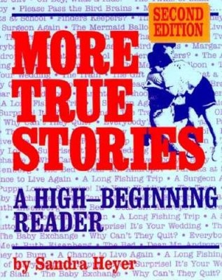 More True Stories: A High-Beginning Reader, Second Edition - Paperback - GOOD