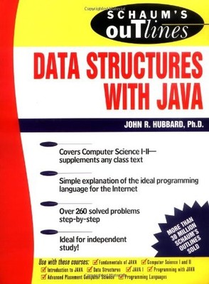 SCHAUM'S OUTLINE OF DATA STRUCTURES WITH JAVA By John R. Hubbard