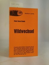 Wildwechsel. [Nebuch] Kroetz, Franz Xaver: