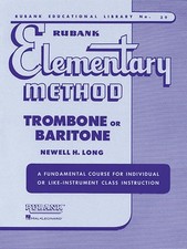 Rubank Elementary Method: Trombone or Baritone by Newell H. Long (English) Paper