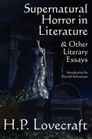 Supernatural Horror In Literature & Other Literary Essays | H. P. Lovecraft