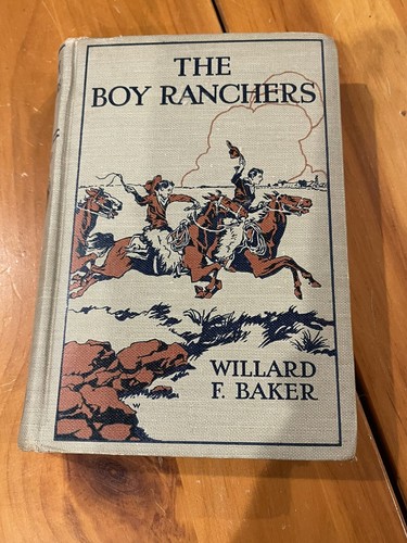 Antique The Boy Ranchers On The Trail By Willard F Baker 1921 104 Yrs Old