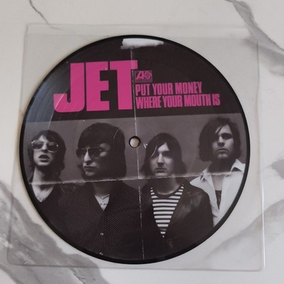 2006 Jet Put Your Money Where Your Mouth Is 7'' Picture Disc Record Vinyl Rock EX