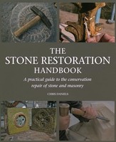 Chris Daniels - Stone Restoration Handbook A Practical Guide To The - G245Z