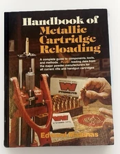 Handbook of Metallic Cartridge Reloading Book by Edward Matunas Winchester Press