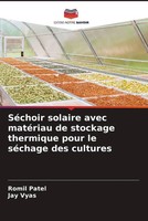 Romil Patel (U. A.) | SéChoir Solaire Avec MatéRiau De Stockage Thermique...