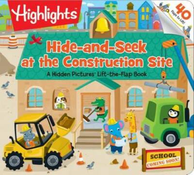 Hide-and-Seek at the Construction Site: A Hidden PicturesÂ  Lift-the-Flap - GOOD