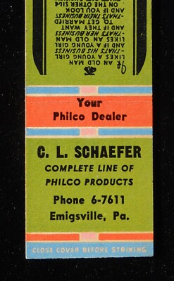1940s C. L. Schaefer Your Philco Dealer Emigsville PA York Co Matchbook