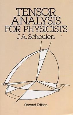 Tensor Analysis for Physicists, Second Edition by Schouten, J. A.