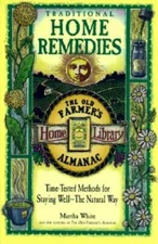 Traditional Home Remedies: Time-Tested Methods for Staying Well-The Natur - GOOD