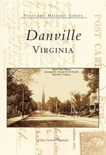 NEW Arcadia Publishing Danville, Virginia, VA 9780738506524 Postcard History Ser