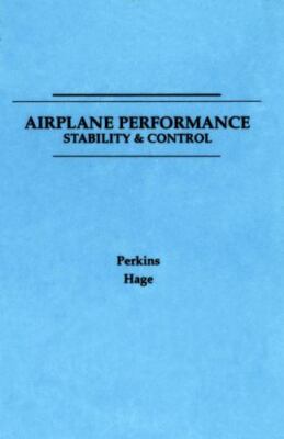 Airplane Performance Stability and Control, Paperback by Perkins, Courtland D...