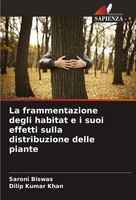 Saroni Biswas (U. A.) | La Frammentazione Degli Habitat E I Suoi Effetti...