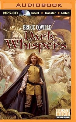 Dark Whispers (Unicorn Chronicles, 3)