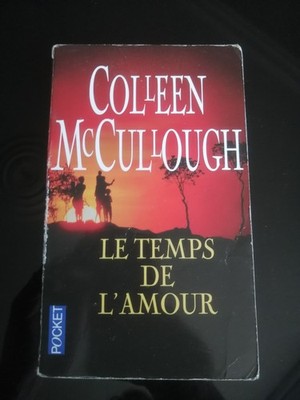 COLLEEN MCCULLOUGH - LE TEMPS DE L'AMOUR - POCKET POCKET