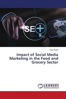Tanu Gupta | Impact Of Social Media Marketing In The Food And Grocery Sector