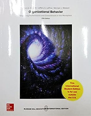 Organizational Behavior : Improving Performance and Commitment in