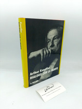 "DIALOGO CON LA MORTE" Arthur Koestler, il Mulino 1993 - 9788815038623