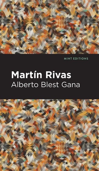 Alberto Gana Gana | Martin Rivas | Buch | Englisch (2021) | Mint Editions-image