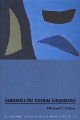 Statistics for Corpus Linguistics (E..., Oakes, Michael