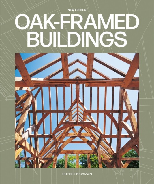 Oak-Framed Buildings 9781784946616 Rupert Newman - Free Tracked Delivery