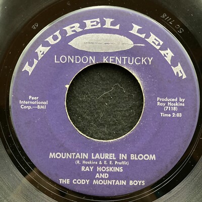 Mountain Laurel In Bloom/Loneliness Has Caught Up With Me by Ray Hoskins 7'' VG
