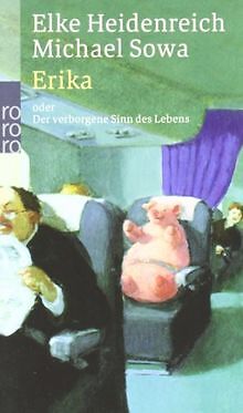 Erika: oder Der verborgene Sinn des Lebens von Heid... | Buch | Zustand sehr gut