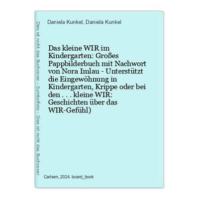 Das kleine WIR im Kindergarten: Großes Pappbilderbuch mit Nachwort von 1492615-2