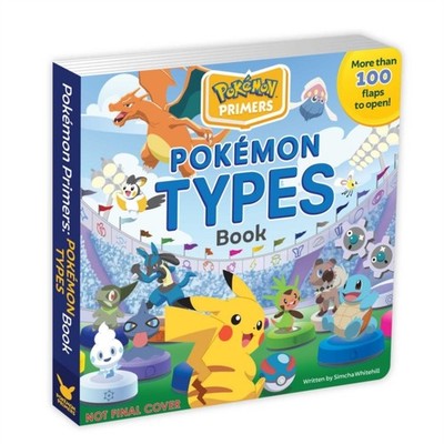 Pokémon Primers: Types Book by Simcha Whitehill BOARD BOOK 9781604382181
