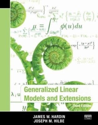 Generalized Linear Models and Extensions, Third Edition Paperback