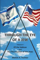 Melvin Fechter | Through The Eye Of A Jew - Volume II | Taschenbuch | Englisch