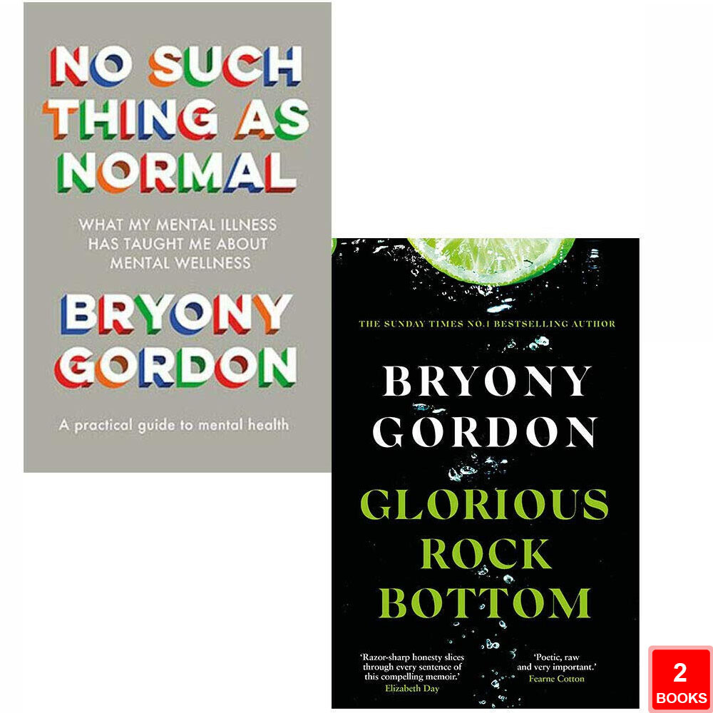 Bryony Gordon 2 Books Collection Set Such Thing as Normal,Glorious Rock Bottom