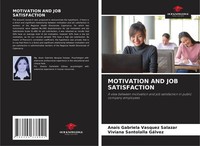 Anais Gabriela Vasquez Salazar (U. A.) | Motivation AND JOB Satisfaction | Buch