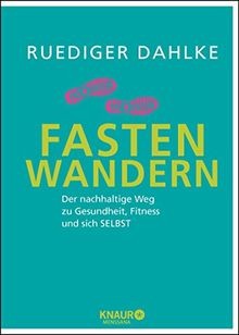 Fasten-Wandern: Der nachhaltige Weg zu Gesundheit, ... | Buch | Zustand sehr gut