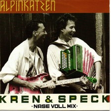 Alpinkatzen   Kren & Speck (Nase Voll Mix + H...