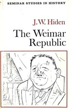 The Weimar Republic (Seminar Studies in History),John Hiden- 978