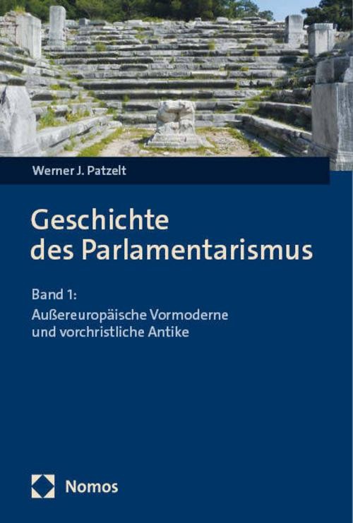 Geschichte des Parlamentarismus Werner J. Patzelt