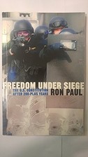 FREEDOM UNDER SIEGE By Ron Paul *Excellent Condition*