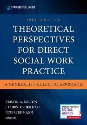Theoretical Perspectives for Direct Social Work Practice: A Gen....9780826165558