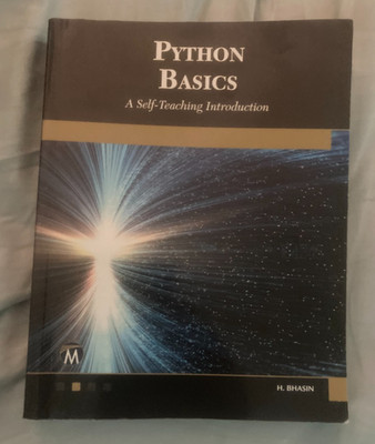 Python Basics: A Self-Teaching Introduction paperback H. Bhasin