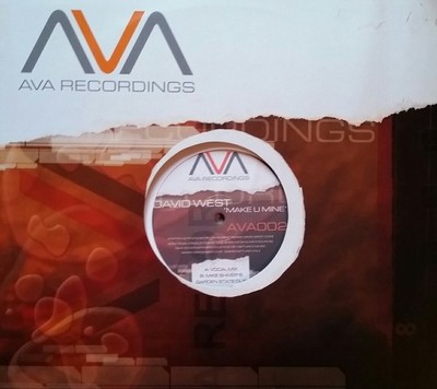 David West ''Make U Mine'' * AVA002 / Vocal Mix + Mike Shiver's Garden State Dub,